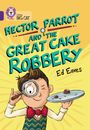 Ed Eaves: Hector Parrot and the Great Cake Robbery, Buch