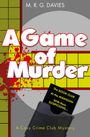 M. R. G. Davies: A Game of Murder, Buch