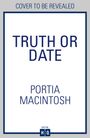 Portia Macintosh: Truth Or Date, Buch