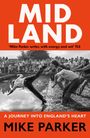 „MIDLAND - ‚Mike Parker writes with energy and wit‘ TLS. A Journey into England's Heart. Mike Parker.“ Schwarz-weiß Foto zeigt Männer beim Tauziehen nahe eines Wassers, mit zuschauender Menge.
