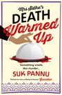 Suk Pannu: Mrs Sidhu's 'Death Warmed Up', Buch