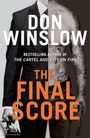 Titel: "The Final Score" von Don Winslow. Eine Hälfte zeigt einen Anzugträger mit Aktentasche, die andere Hälfte einen Mann mit Tattoos und Pistole.
