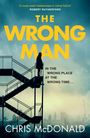 Chris Mcdonald: Wrong Man, Buch