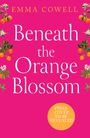 Emma Cowell: Beneath the Orange Blossom, Buch