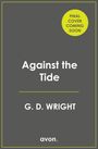 G. D. Wright: Against the Tide, Buch