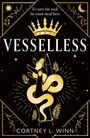 "Vesselless", "To save his soul, he must steal hers", Cortney L. Winn. Eine goldene Krone, Schlange und Hände auf schwarzem Hintergrund.