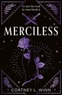 Text: "MERCILESS", "Cortney L. Winn", "FINAL COVER TO BE REVEALED". Schwarzer Hintergrund, schlichtes Design.