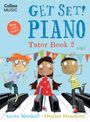 Heather Hammond: Get Set! Piano Tutor Book 2, Buch