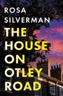 Text: "Rosa Silverman, The House on Otley Road." Oben Bäume, unten Ziegelhäuser unter einem lebhaften Abendhimmel.