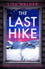 "LISA WALKER, THE LAST HIKE, Trusting each other was their first mistake." Ein Fenster mit verschneiten Berggipfeln im Hintergrund.