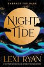 „EMBRACE THE DARK“ oben, „Night Tide“ zentriert über großem goldenen Kreis, „LEXI RYAN“ unten. Design mit Wellen.