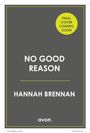 Hannah Brennan: No Good Reason, Buch