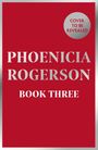 Text: "COVER TO BE REVEALED", "PHOENICIA ROGERSON", "BOOK THREE". Roter Hintergrund mit silbernem Kreis oben rechts.