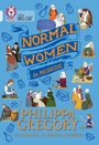 Text: "NORMAL WOMEN in MEDICINE" und "PHILIPPA GREGORY". Illustrationen von Frauen bei medizinischen Tätigkeiten.