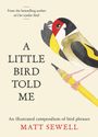 Matt Sewell: A Little Bird Told Me, Buch