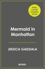Jessica Gadziala: Mermaid in Manhattan, Buch