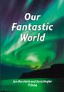 Jan Burchett: Our Fantastic World, Buch
