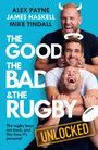 Alex Payne: The Good, the Bad and the Rugby - Unlocked, Buch
