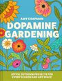 Amy Chapman: Dopamine Gardening, Buch