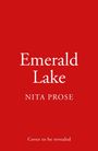 Text: "Emerald Lake", "Nita Prose", "Cover to be revealed". Hintergrund in Rot.