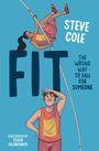 „STEVE COLE FIT THE WRONG WAY TO FALL FOR SOMEONE.“ Junge im Sportanzug, Mädchen beim Stabhochsprung.