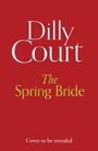 Text: "Dilly Court", "The Spring Bride", "Cover to be revealed". Hintergrund in Rot.