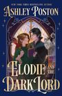 Oben steht „NEW YORK TIMES BESTSELLING AUTHOR Ashley Poston“. Darunter „ELODIE AND THE DARK LORD“ in gold auf lila.
