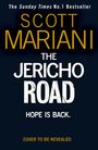 Text: "SCOTT MARIANI. THE JERICHO ROAD. HOPE IS BACK. COVER TO BE REVEALED." Dunkler Hintergrund, Titel in großen Buchstaben.