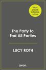 Lucy Roth: The Party to End All Parties, Buch