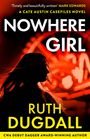 Ruth Dugdall: Nowhere Girl, Buch
