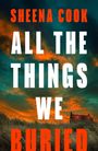 Sheena Cook: All the Things We Buried, Buch