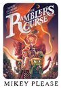 Mikey Please: The Rambler's Curse, Buch