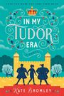 Kate Bromley: In My Tudor Era, Buch