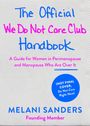 Melani Sanders: The Official We Do Not Care Club Handbook, Buch