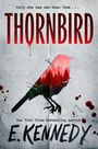 E. Kennedy: Thornbird, Buch