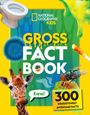 Text: „NATIONAL GEOGRAPHIC KIDS“, „GROSS FACT BOOK“, „Eww!“, „300 DISGUSTINGLY AWESOME FACTS“. Ein Klo, Schleim, Fliege und Giraffe.
