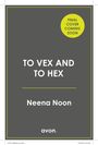Neena Noon: To Vex and to Hex, Buch