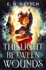 "E. N. HAYSCH; THE LIGHT BETWEEN WOUNDS" steht vorne. Farbenfrohe Illustration von zwei tanzenden, dynamisch bewegten Personen.