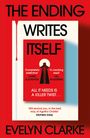 „THE ENDING WRITES ITSELF“, Evelyn Clarke. Zitate von Karin Slaughter, Val McDermid, Stephen King. Rotes Cover mit Turm.