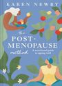Text: "KAREN NEWBY, the POST-MENOPAUSE method, A nutritional guide to ageing well." Bunte Illustration von Frauen und Pflanzen.