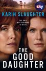 Karin Slaughter: The Good Daughter. TV Tie-In, Buch