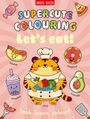 Texte: Supercute Colouring, let's eat!, hotdog, doughnut, smoothie, avocado, chef, look, learn, colour! Illustration eines Tigers als Koch.