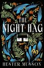 Text: "The Night Hag" und "Hester Musson." Illustration mit blau-grünen Blättern, orange Beeren und einem kleinen weißen Haus.