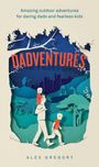 Alex Gregory: Dadventures, Buch