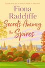 „SECRETS AMONG THE SPIRES“ von Fiona Radcliffe. Hinweis: „FINAL COVER COMING SOON“. Logo: „avon.“ Oben rundes gelbes Emblem. Grau mit gelben Linien.
