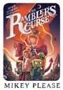 Mikey Please: The Rambler's Curse, Buch