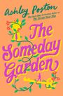 Ein Buchcover mit dem Titel "The Someday Garden" von Ashley Poston. Bunte Blumen und Pflanzenranken zieren den Hintergrund.