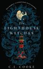 Text: "Three daughters. A secluded island. Secrets unearthed... The Lighthouse Witches. C.J. Cooke." Illustration eines Leuchtturms.