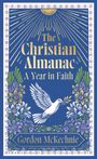 "The Christian Almanac: A Year in Faith" von Gordon McKechnie. Eine Taube mit Olivenzweig fliegt über blühende Blumen.