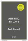 Grauer Hintergrund mit Text: "FINAL COVER COMING SOON", "ALLERGIC TO LOVE", "Park Hansol", "avon." in Weiß und Gelb.